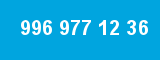 996 977 12 36